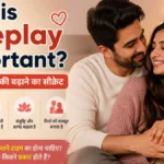Why is Foreplay Important? – रिश्तों में नजदीकी बढ़ाने का आसान तरीका
